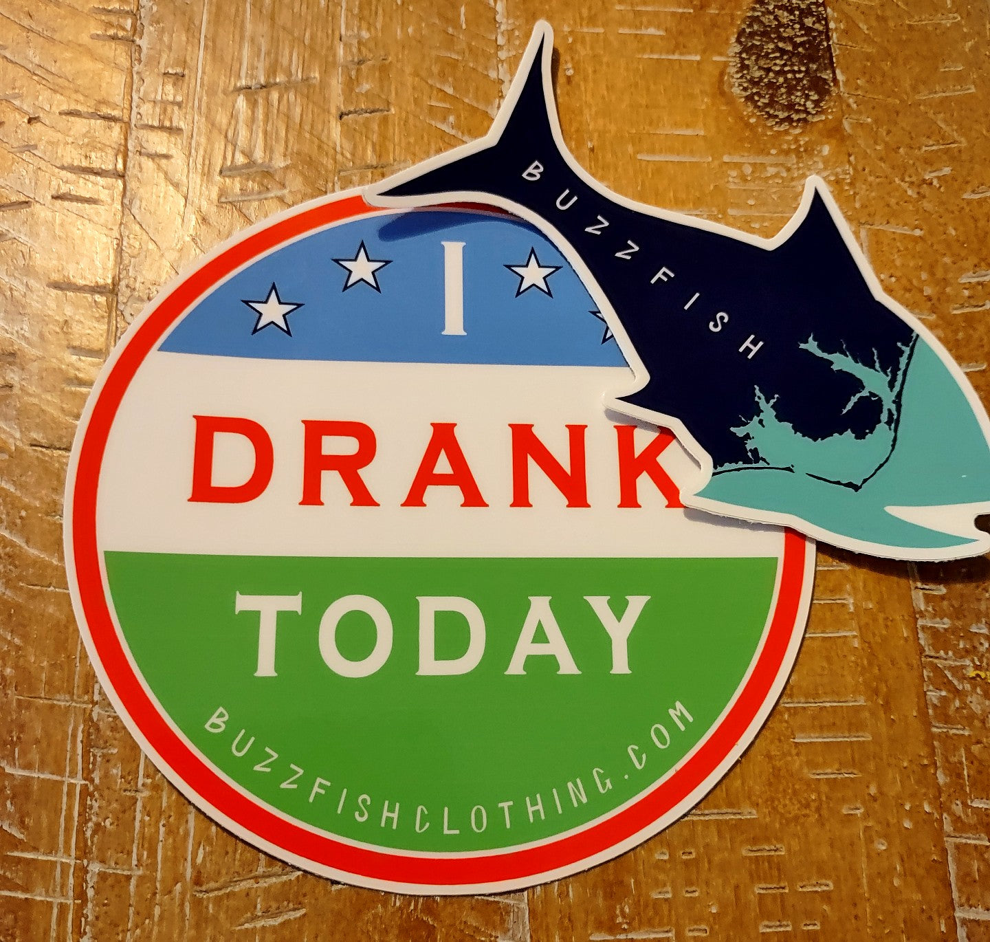 5" I Drank Today sticker