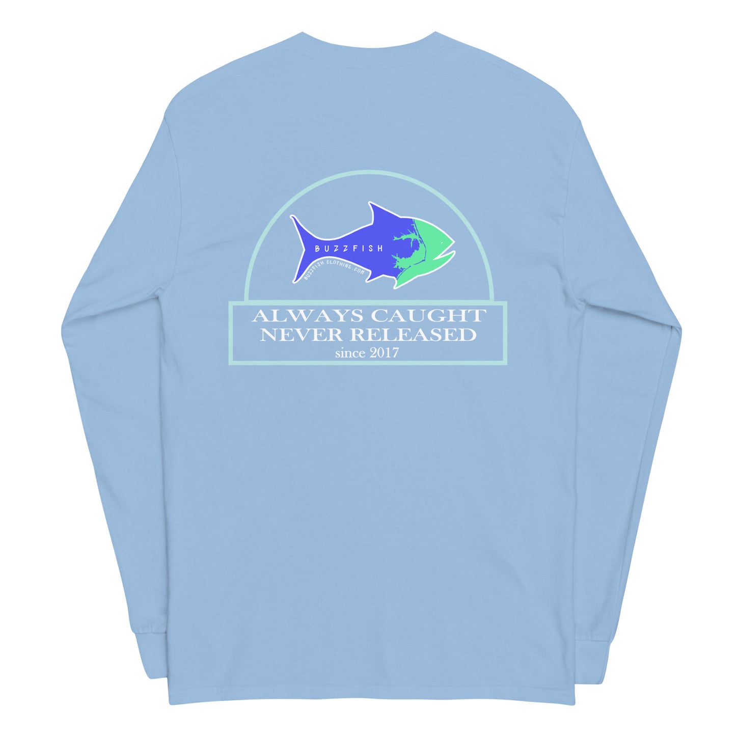 Out Here Catch'em Long Sleeve