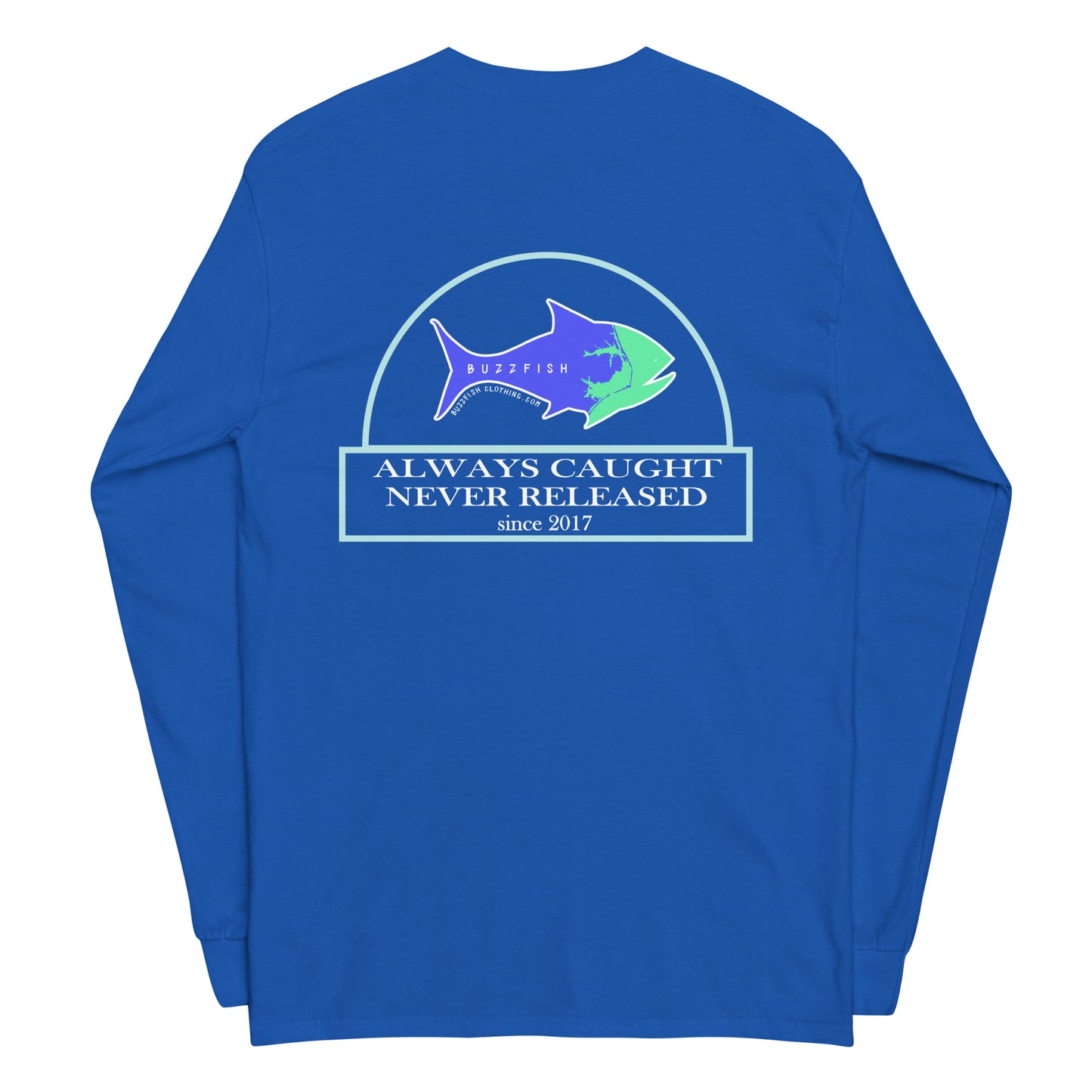 Out Here Catch'em Long Sleeve